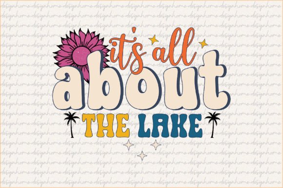 Download It’s All About the Lake Sublimation - Lake sublimation Collection